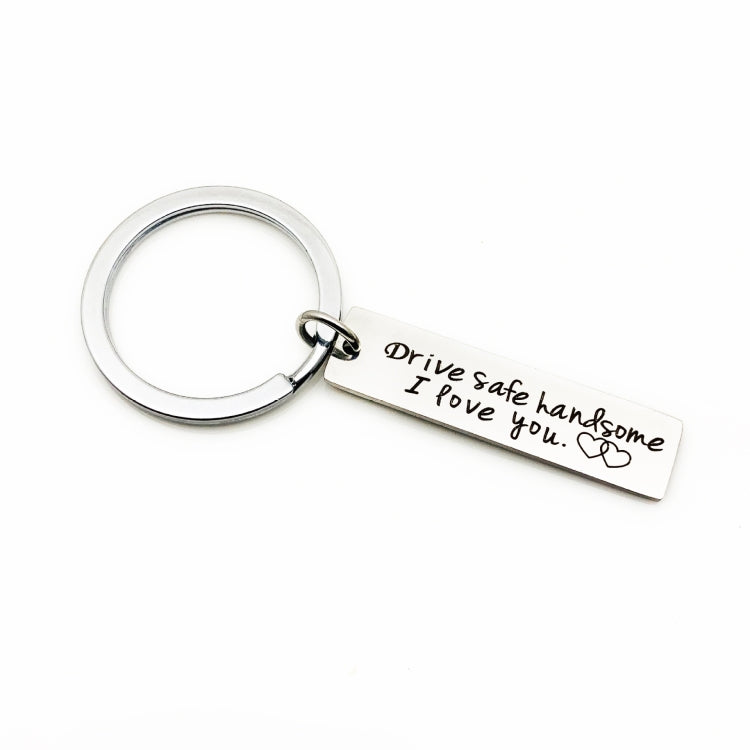 Creative Drive Safe Handsome Words Stainless Steel Keychain Key Rings